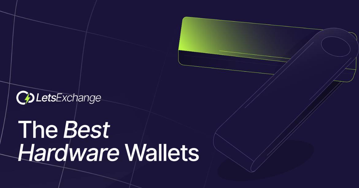 Top 5 Best Hardware Bitcoin & Crypto Wallets. - Letsexchange Blog