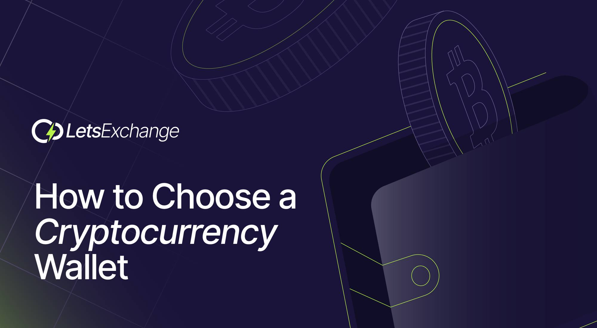 How to Choose a Cryptocurrency Wallet: a Step-by-Step Guide