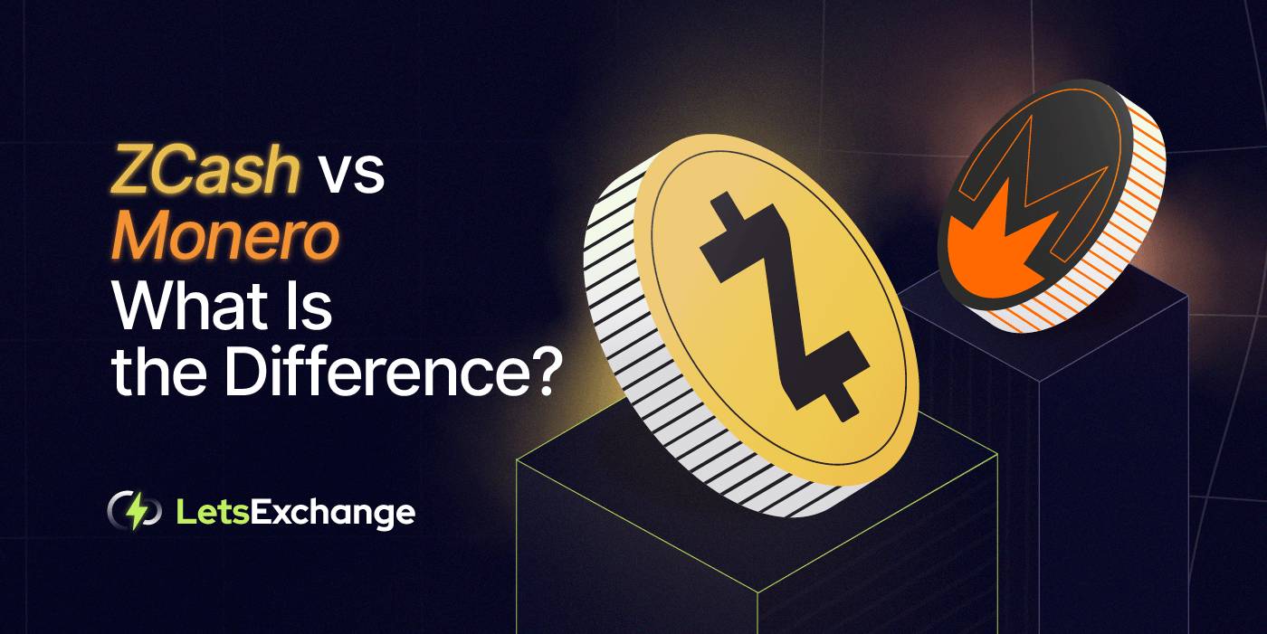 ZCash vs Monero: Difference Between Monero (XMR) and ZCash (ZEC) | LetsExchange