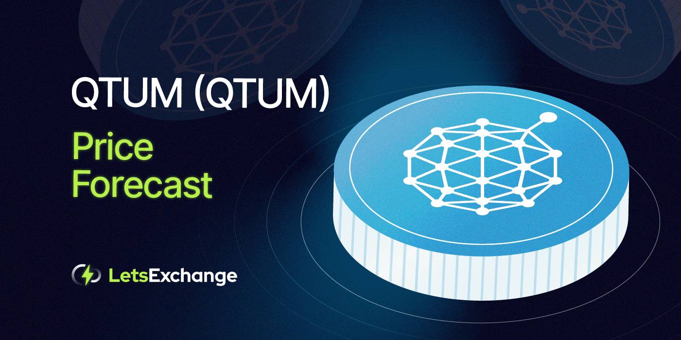 Qtum (QTUM) Price Prediction 2026, 2027-2030 | LetsExchange