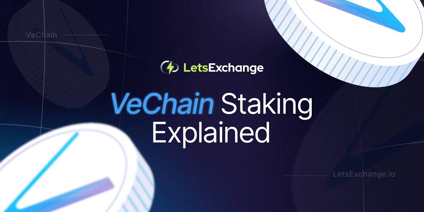 VeChain Staking: How to Stake VeChain | LetsExchange