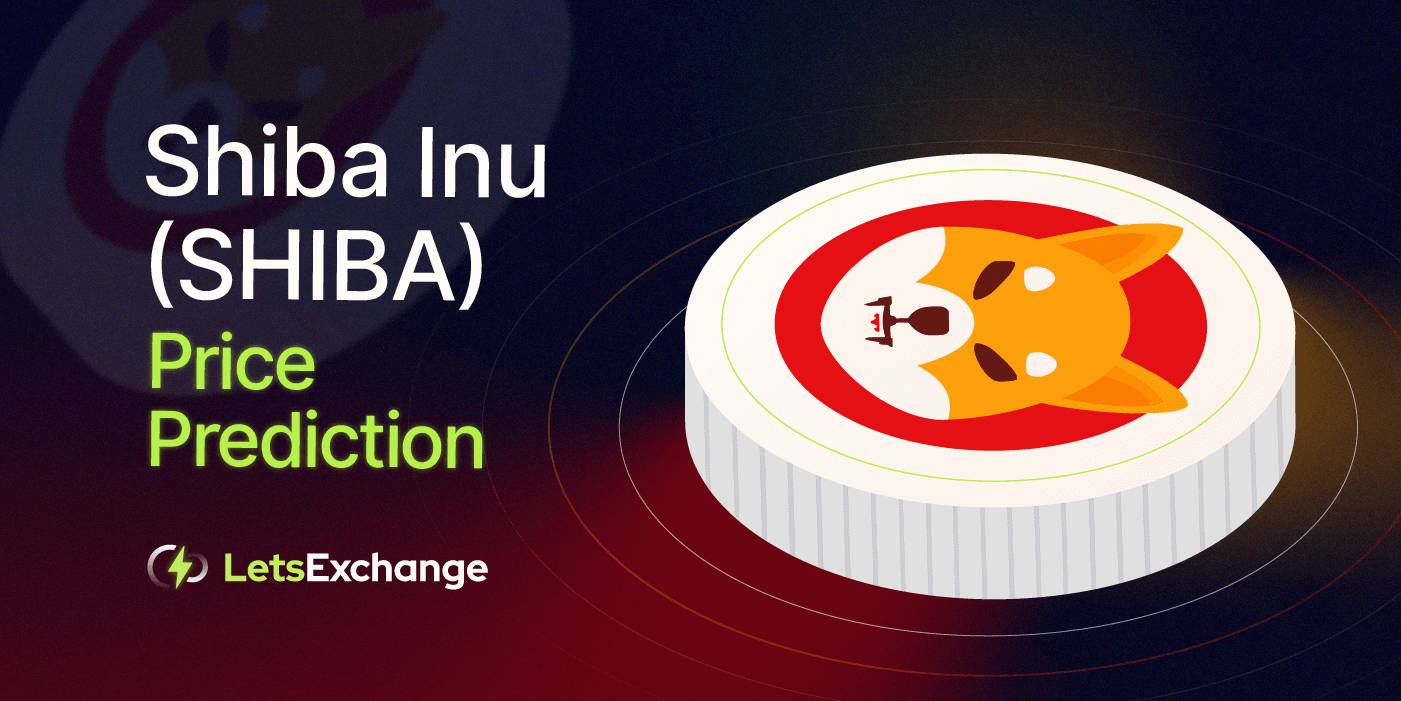 Shiba Inu Coin Price Prediction 2026, 2027-2040 | Letsexchange.io