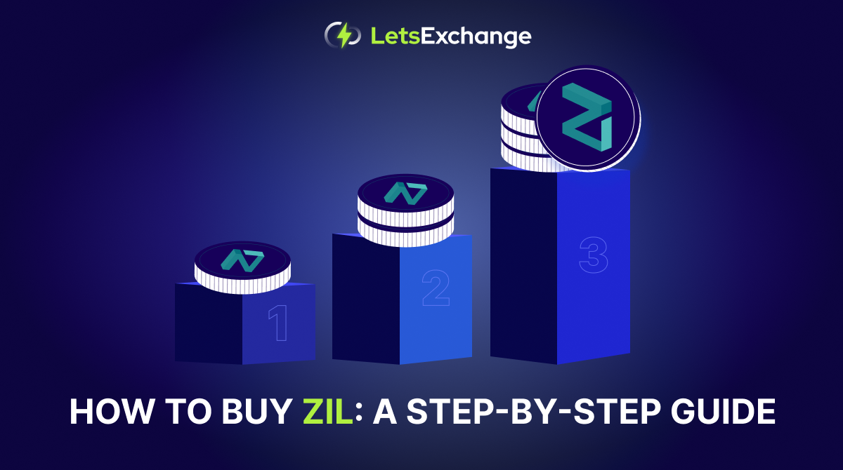 How and Where You Can Buy Zilliqa (ZIL) Cryptocurrency | LetsExchange