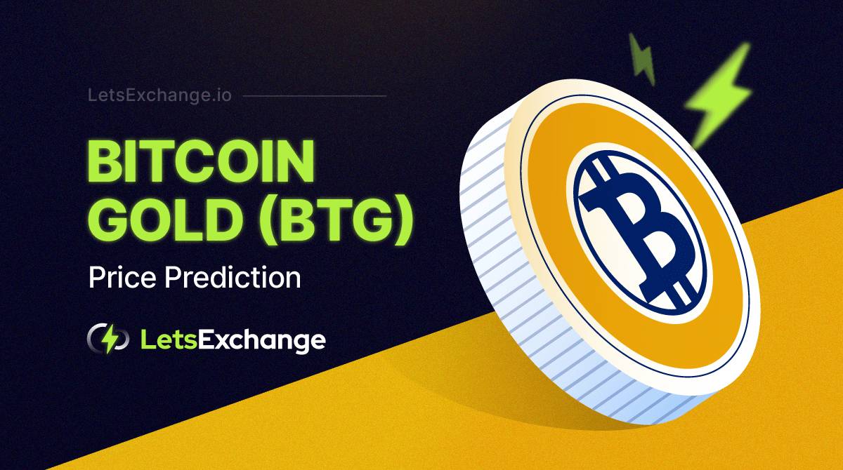 Bitcoin Gold (BTG) Price Prediction for 2026 - 2030 | Letsexchange.io