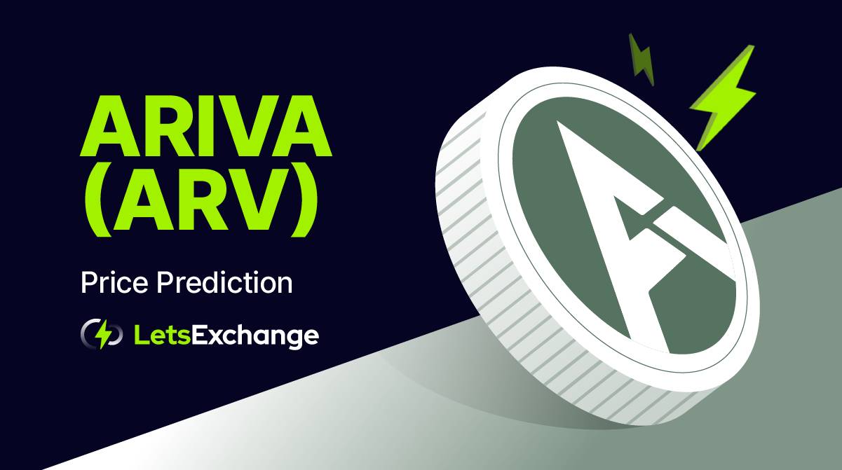 Ariva Coin Price Prediction for 2026-2027 | LetsExchange.io