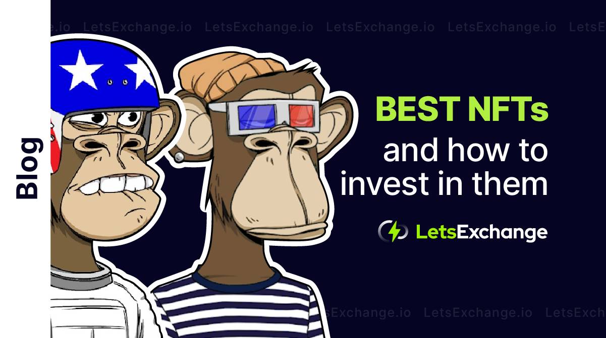 Best NFT Tokens - How to Invest in NFT in 2026 | LetsExchange.io