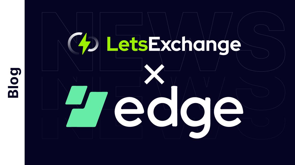 Edge Integrates LetsExchange Functionality | LetsExchange.io