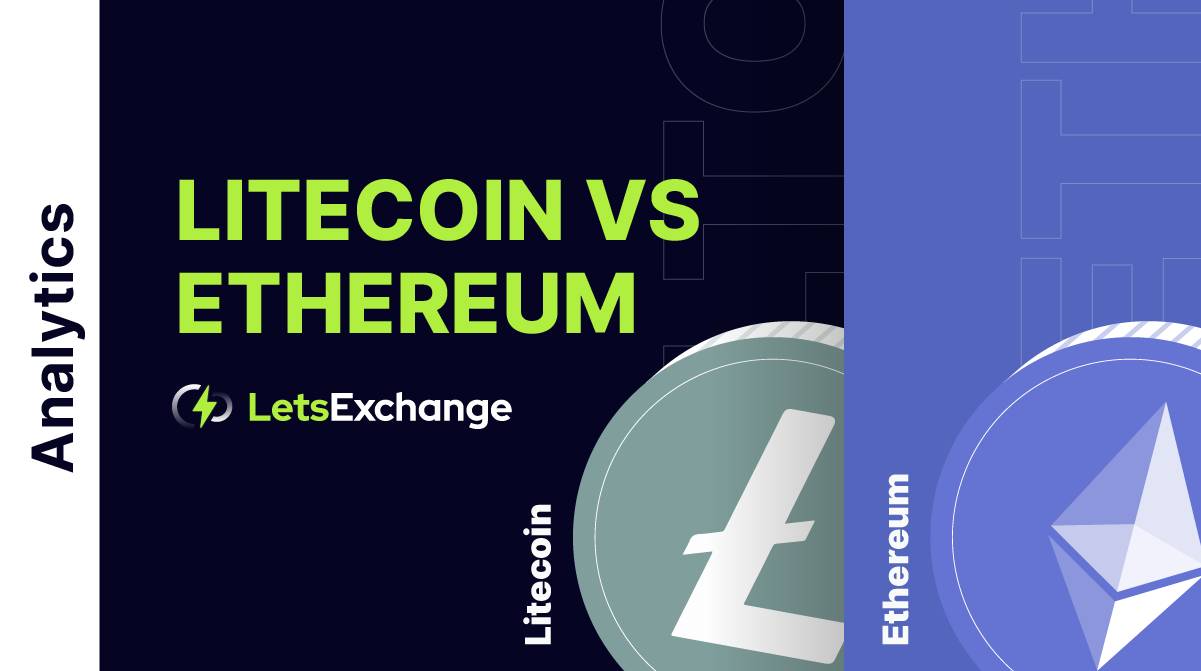 Litecoin vs. Ethereum: In Which to Invest in 2026? | LetsExchange.io