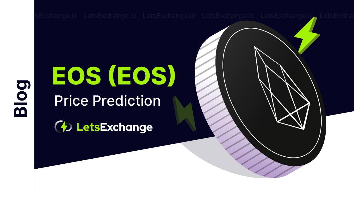 EOS Coin Price Prediction | Letsexchange.io