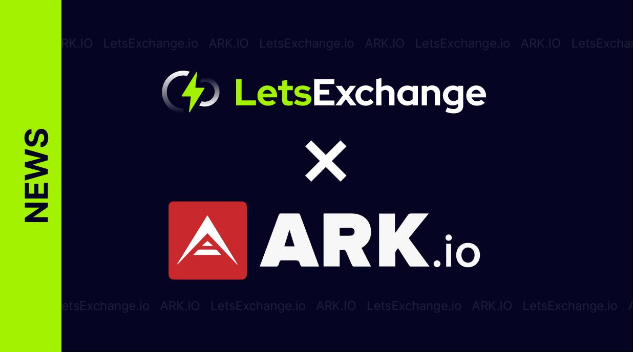 LetsExchange to Collaborate with ARK | LetsExchange