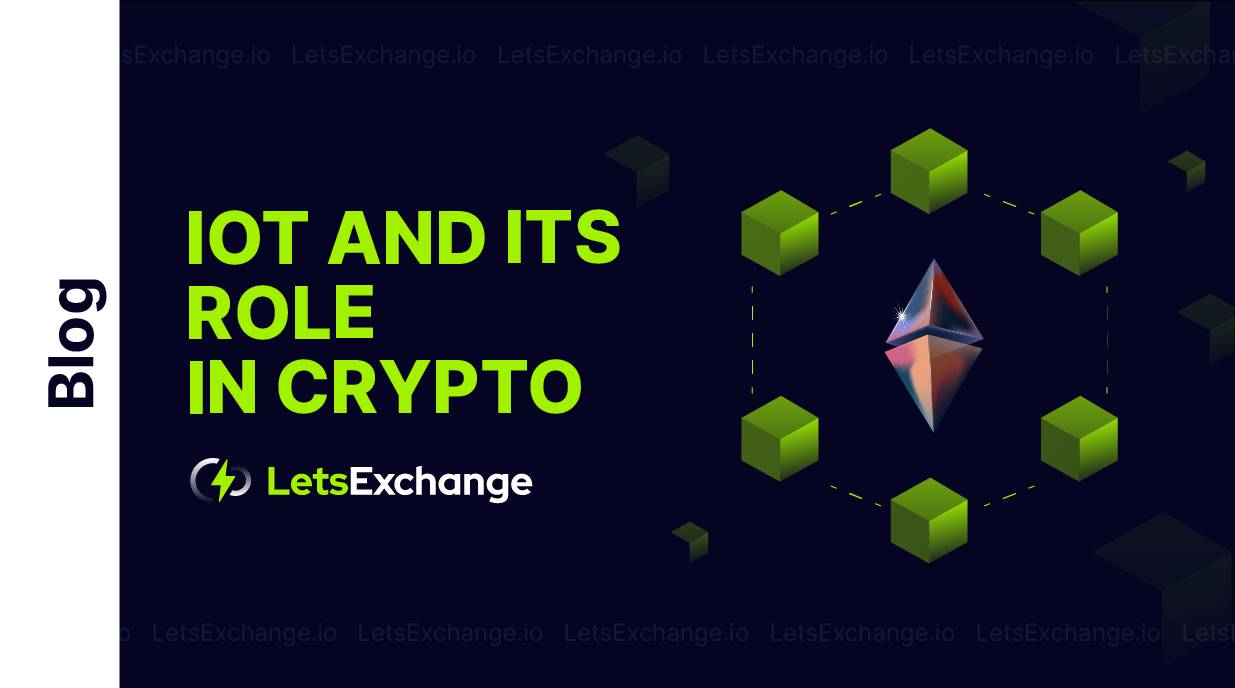 How the Internet of Things Development Can Boost Crypto Market and IoTeX (IOTX) Review 2026 | LetsExchange Blog