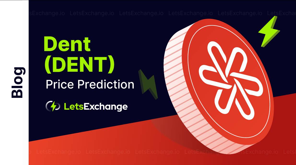 DENT Price Prediction for 2026-2027 | Letsexchange