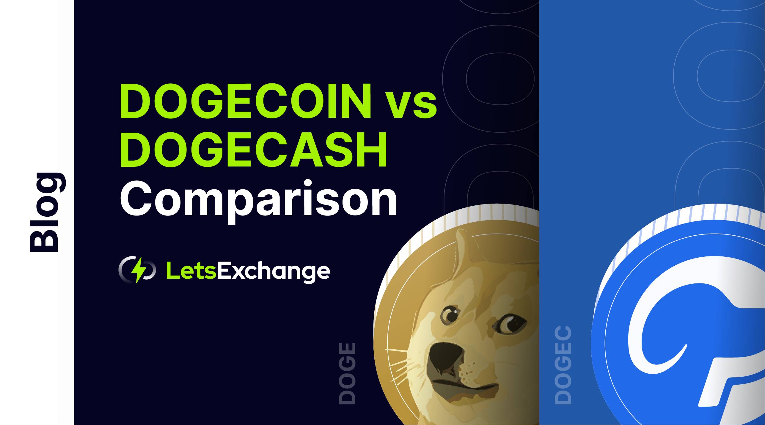 DogeCash vs. Dogecoin: What's the Difference? | Letsexchange