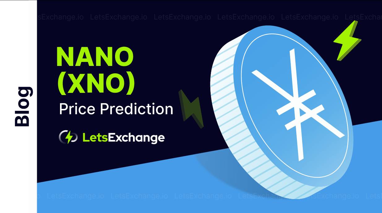 Nano (XNO) Price Prediction | Letsexchange