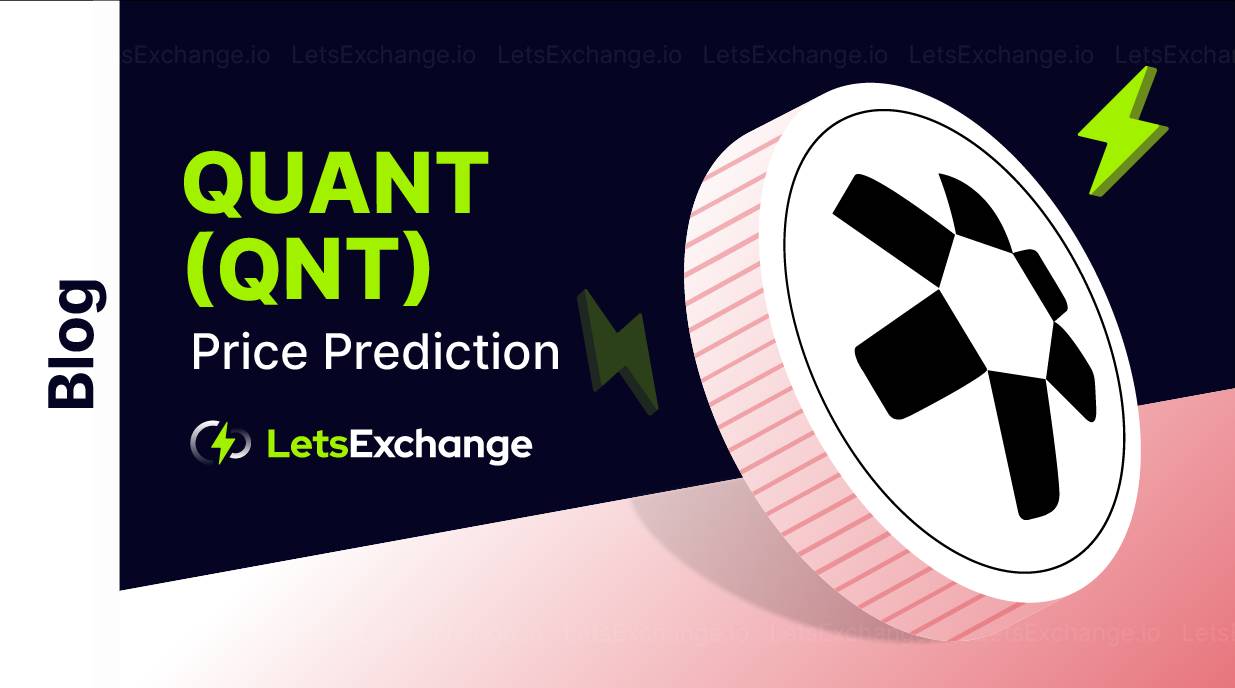 Quant (QNT) Price Prediction for 2023-2030 | Letsexchange