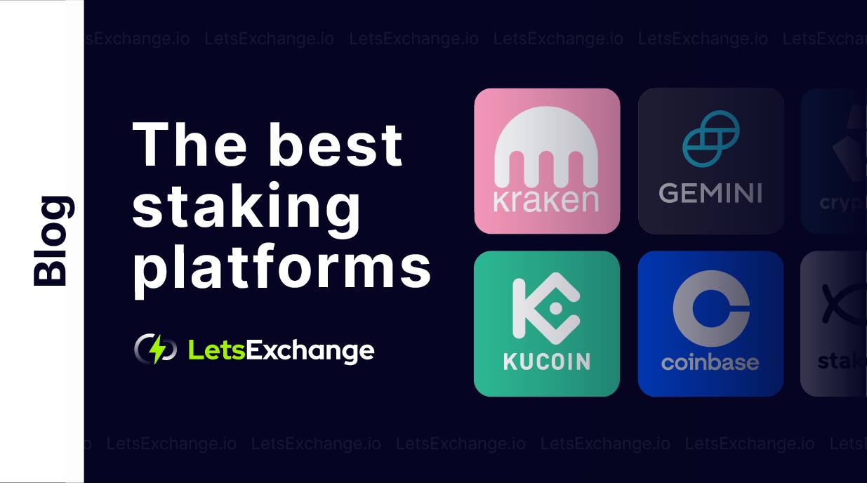 Best Crypto Staking Platforms in 2026 - Highest Staking Rewards | LetsExchange