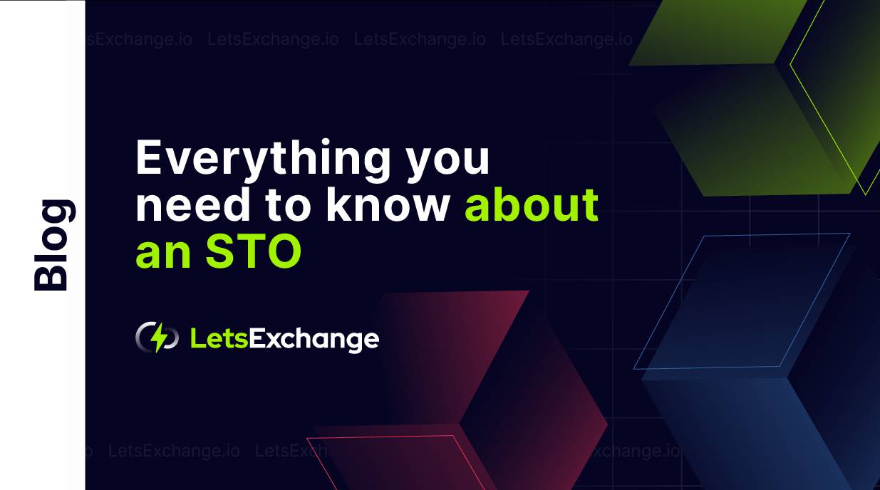 What Is an STO (Security Token Offering)? | LetsExchange