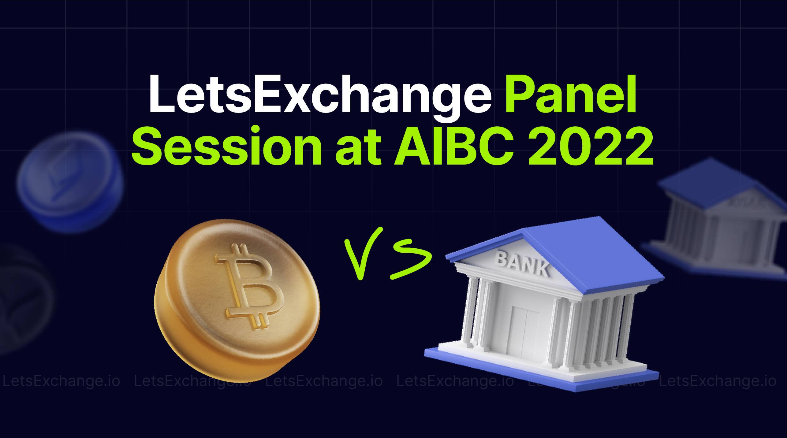 LetsExchange to Take Part in a Panel Session at AIBC 2022 in Malta | LetsExchange
