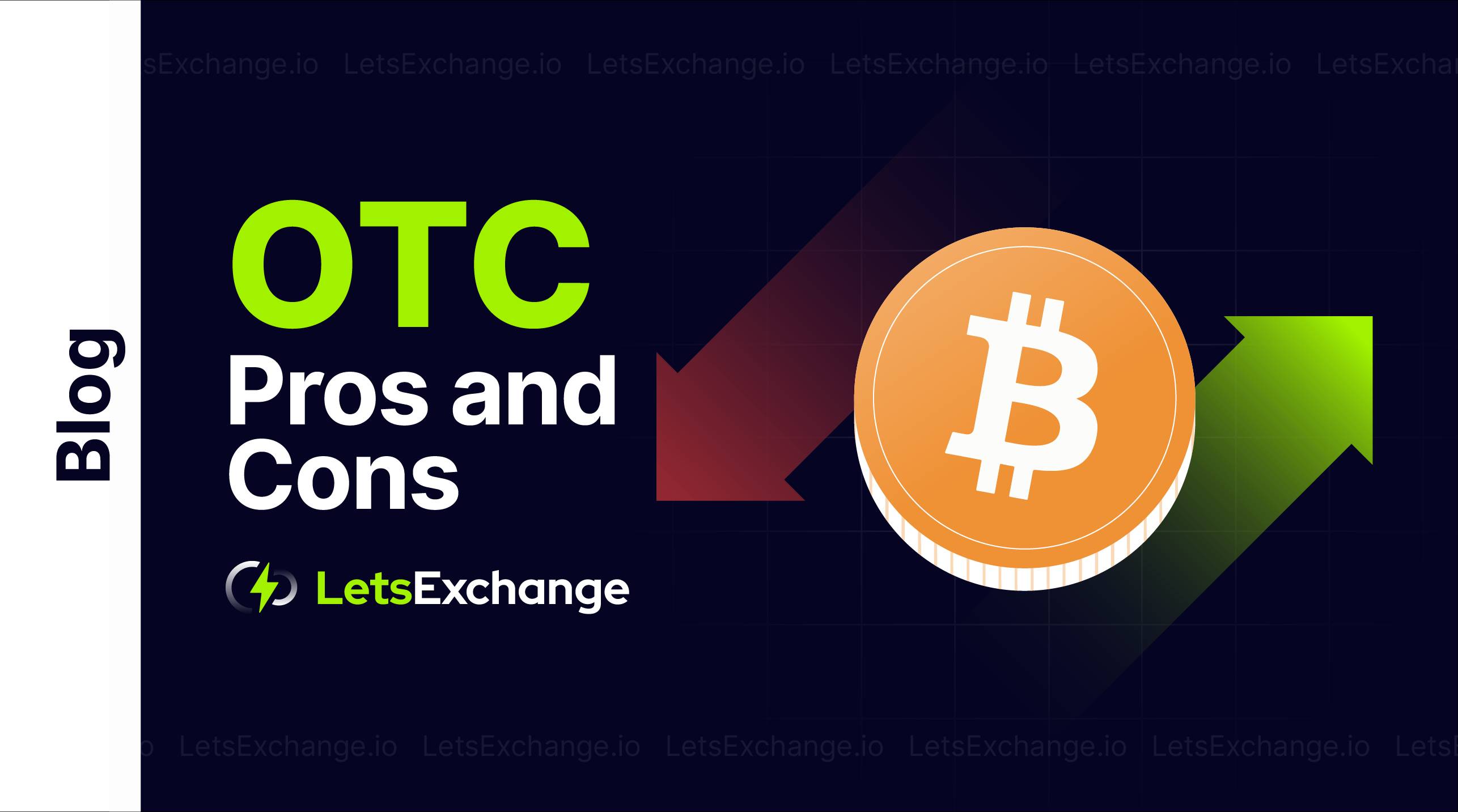 What Is Crypto OTC Trading: Pros and Cons of Using OTC to Buy/Sell Crypto? | Letsexchange