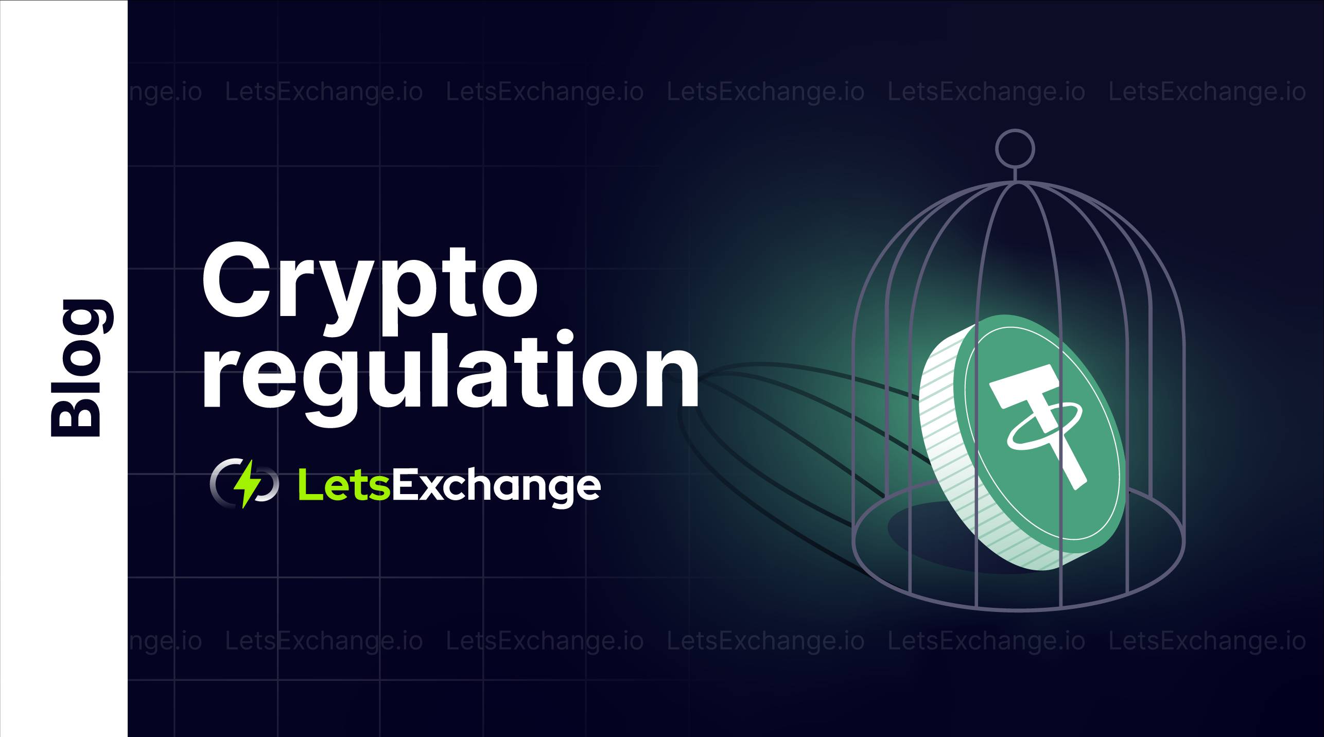 Government will recognize and regulate cryptocurrencies - Crypto regulation | LetsExchange