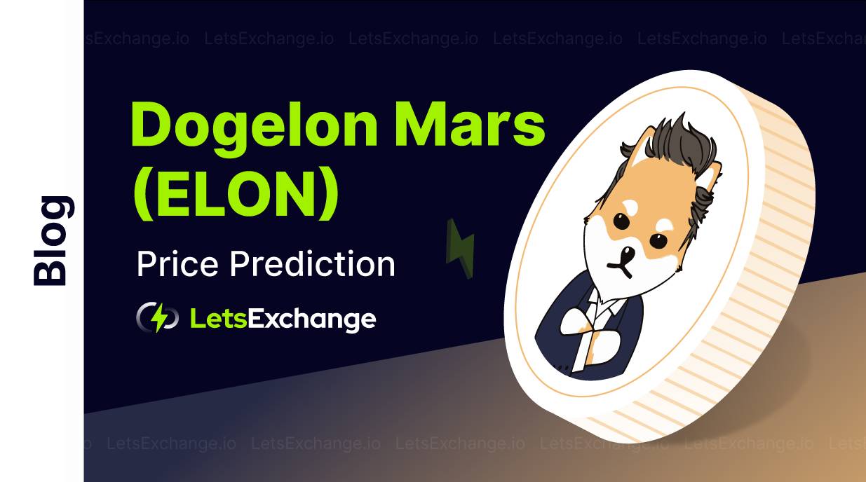 Dogelon Mars (ELON) Price Prediction | Letsexchange