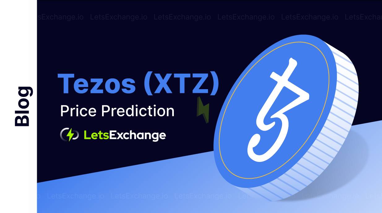 Tezos Price Prediction for 2026, 2027-2030 | Letsexchange.io