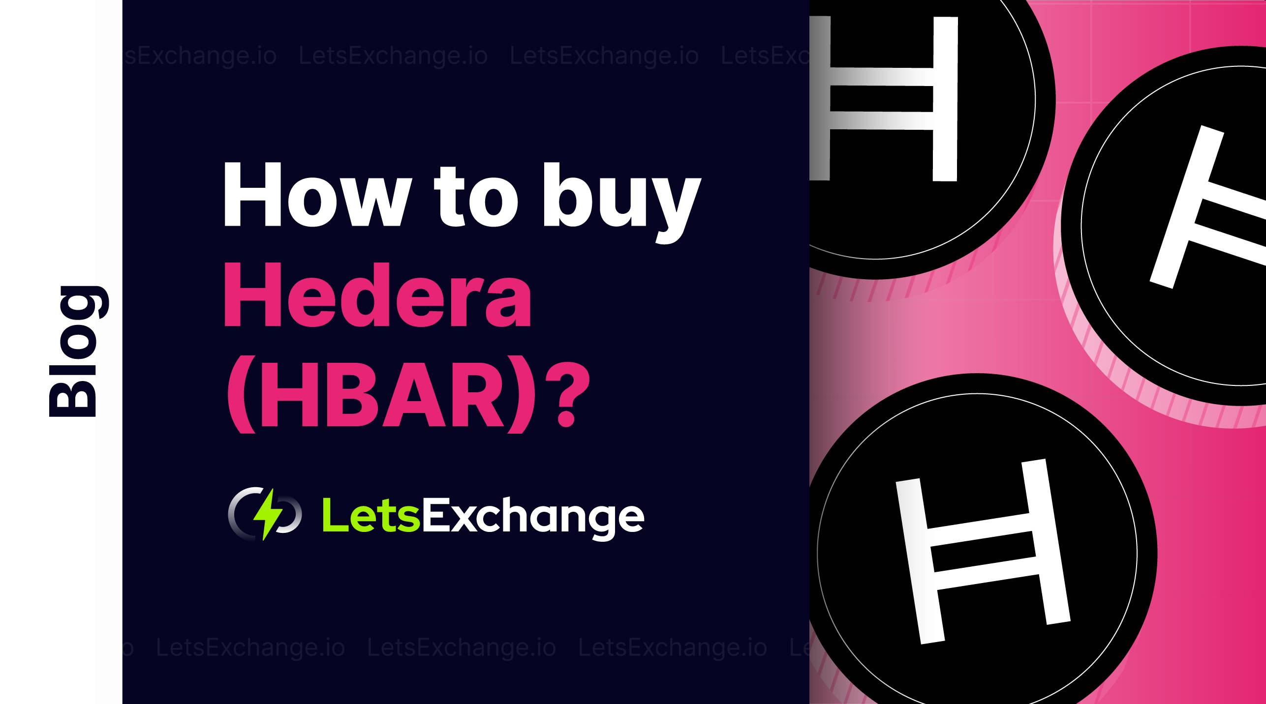 How to Buy HBAR? | LetsExchange