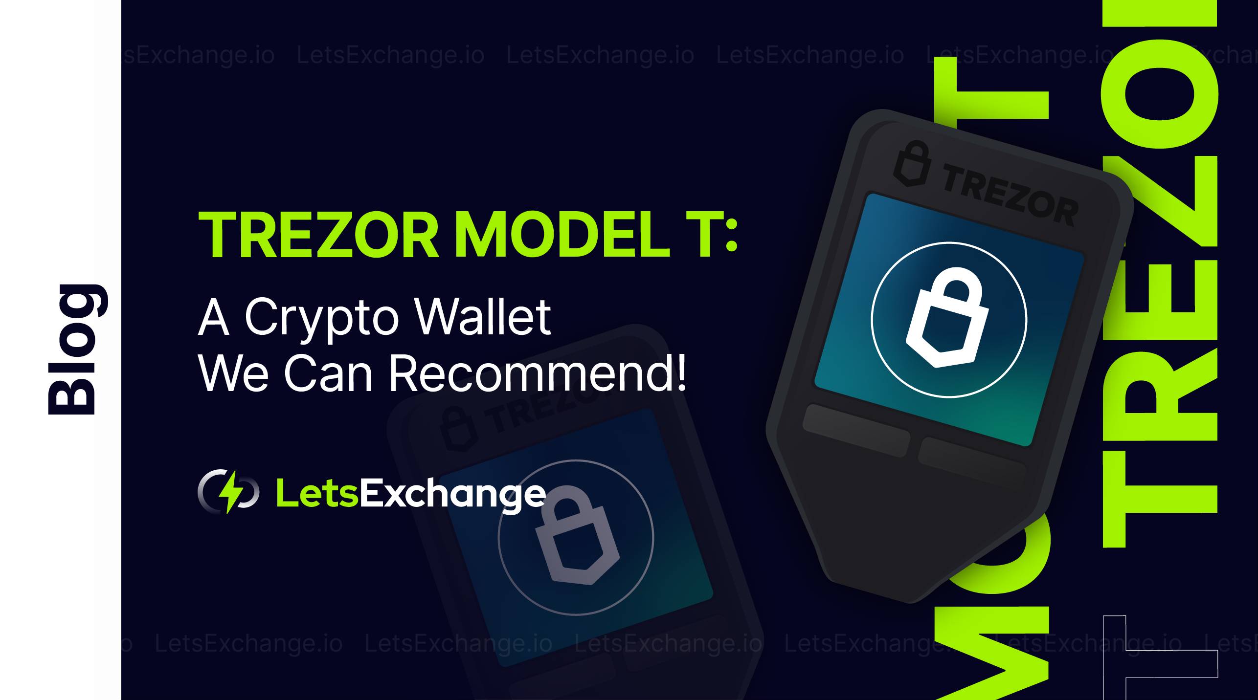 Trezor Model T: A Crypto Wallet We Can Recommend! | Letsexchange