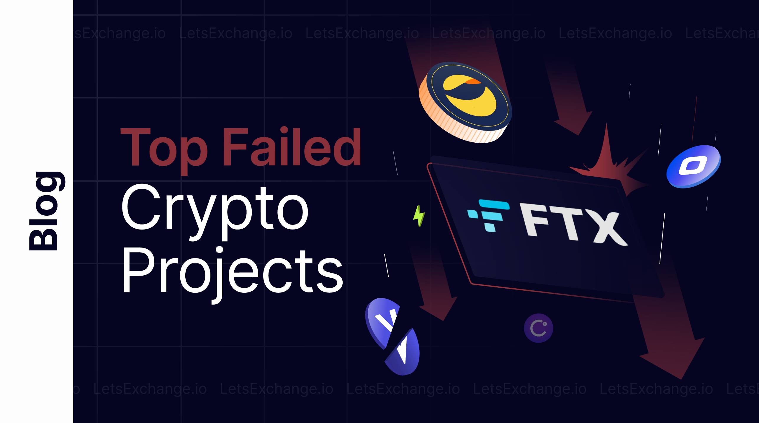 Top Failed Crypto Projects of 2022 | Letsexchange