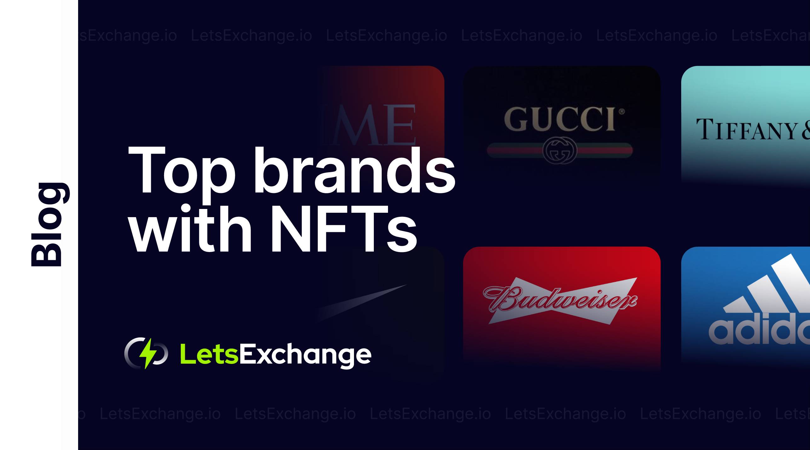 Which top brands have their NFT projects? | Letsexchange