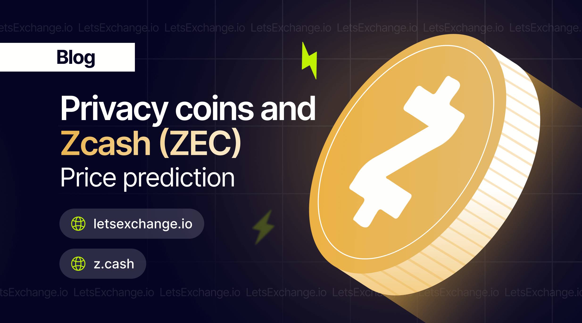 What Awaits Privacy-Protecting Digital Currencies and Zcash Price Prediction | LetsExchange