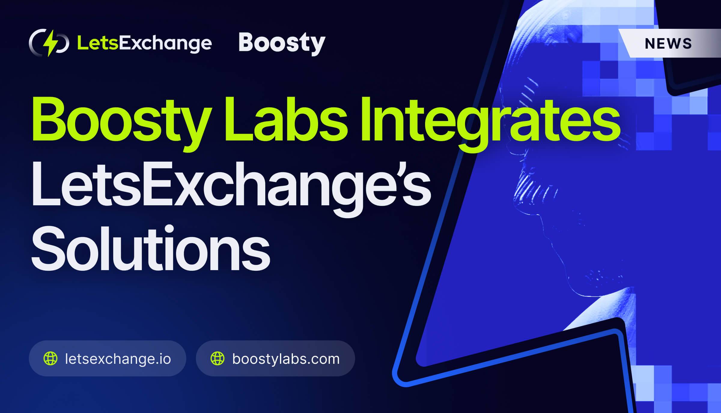 Boosty Labs to Serve as System Integrator for LetsExchange’s Solutions | LetsExchange