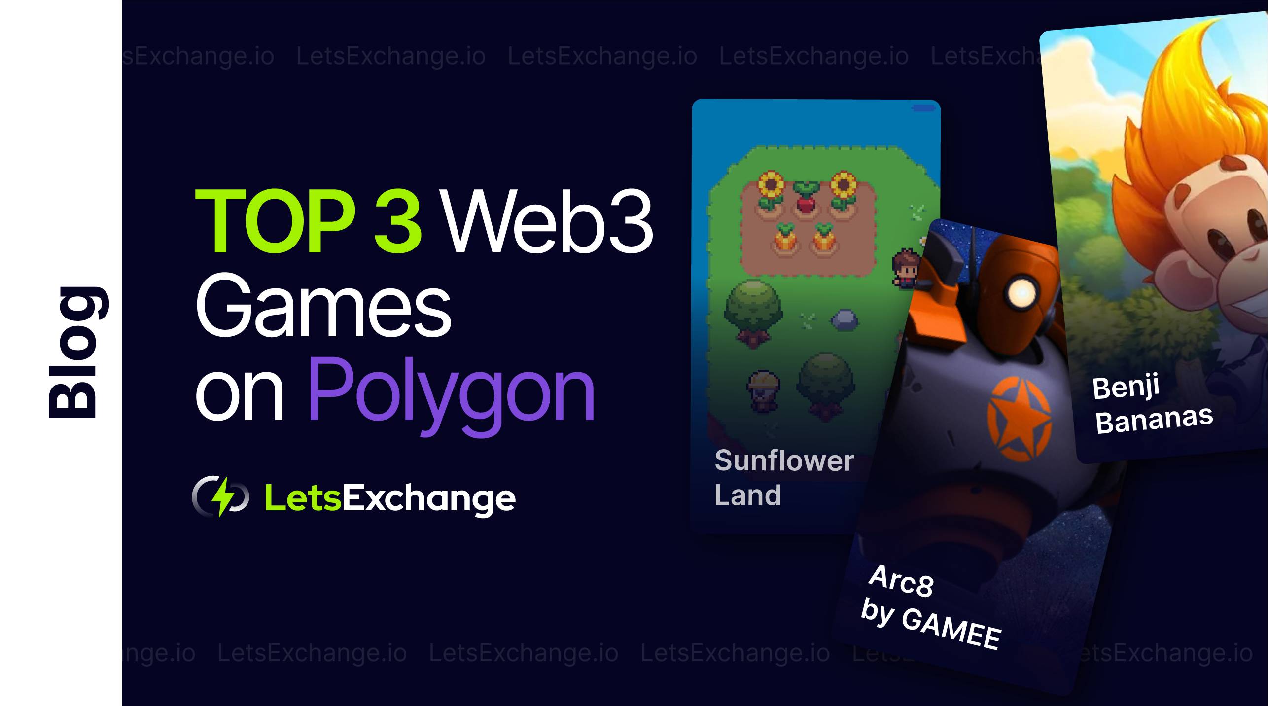 TOP-3 Web3 Games Based on Polygon (Matic) | LetsExchange
