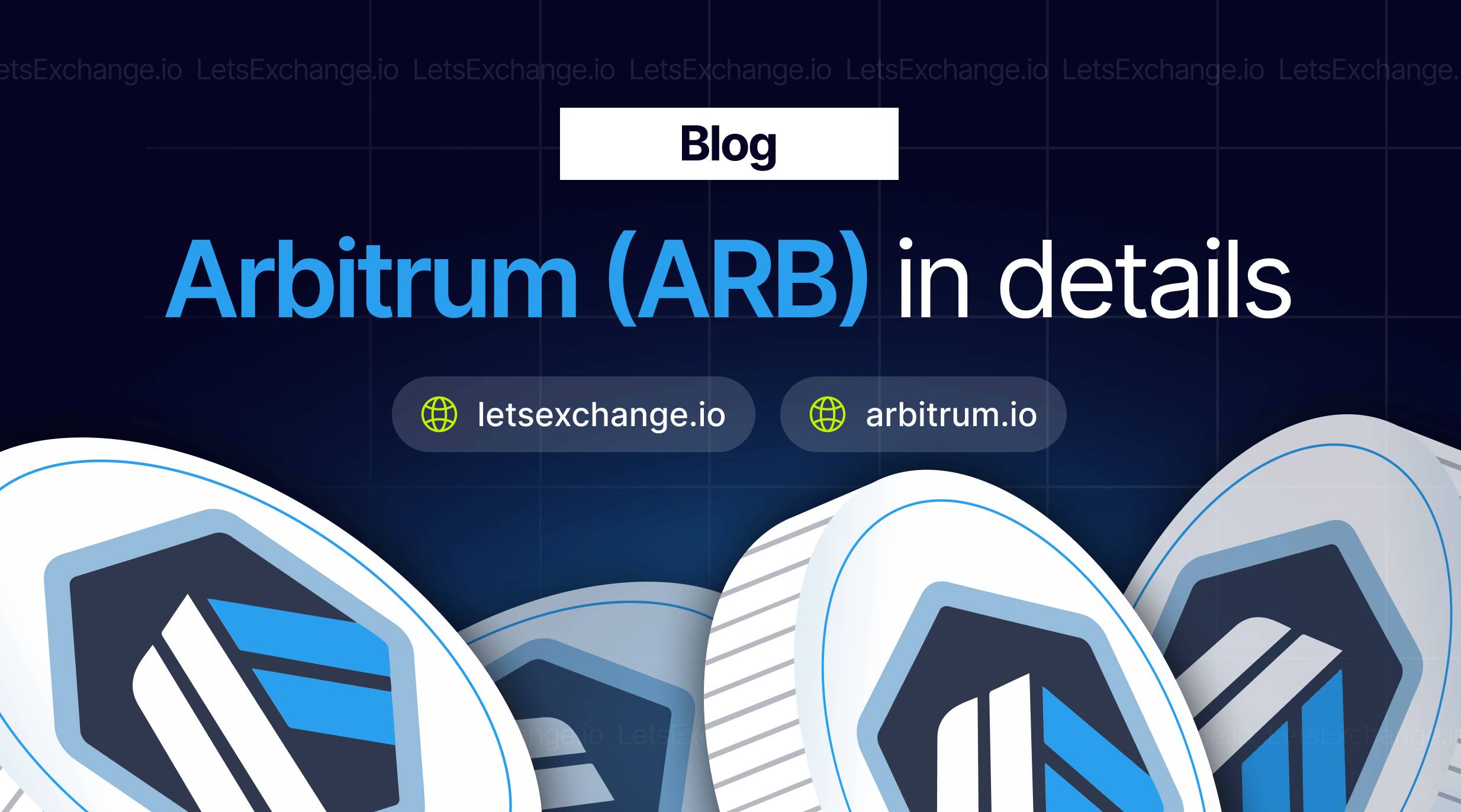 All about ARB: Type of Blockchain, Where to Buy/Exchange, How to Store
