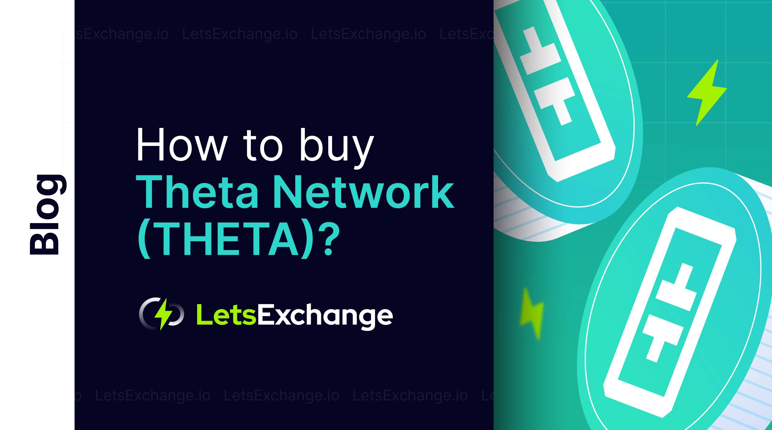 How to Buy Theta? | LetsExchange