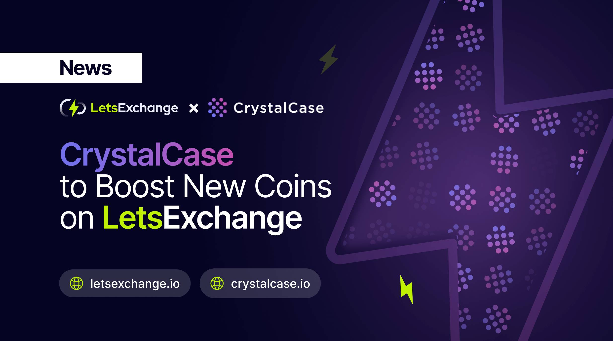 CrystalCase to Boost New Cryptocurrencies Listed on LetsExchange | LetsExchange