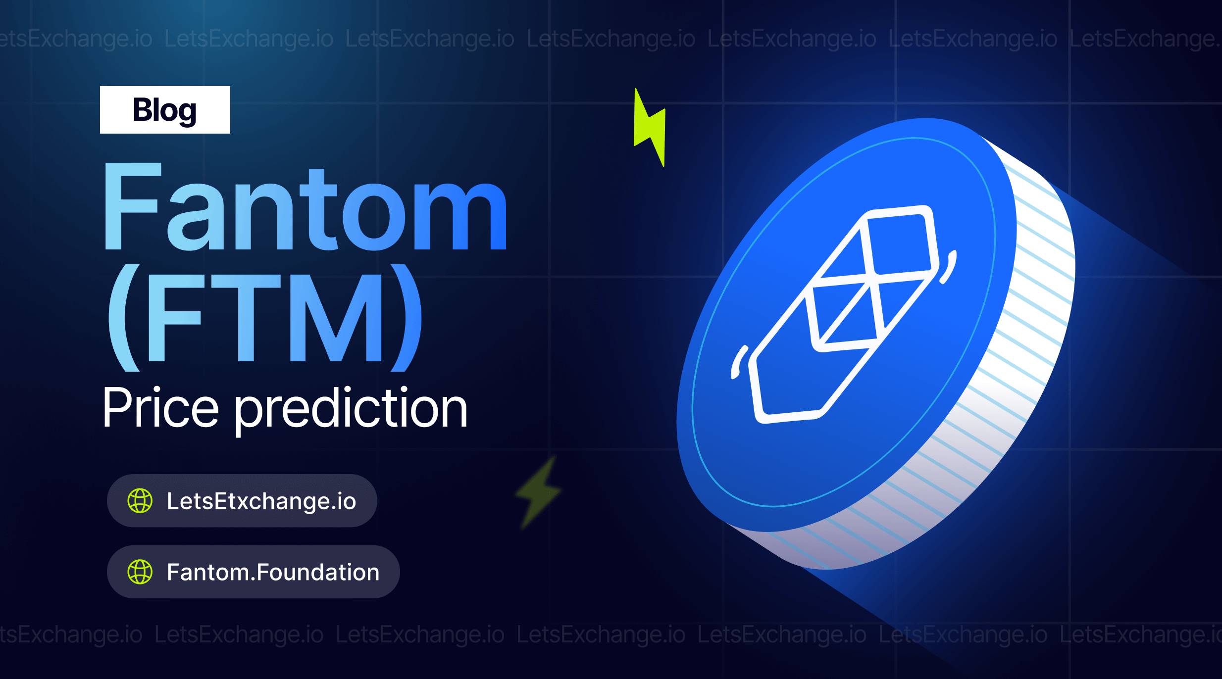 Fantom Price Prediction for 2026, 2030 | LetsExchange.io