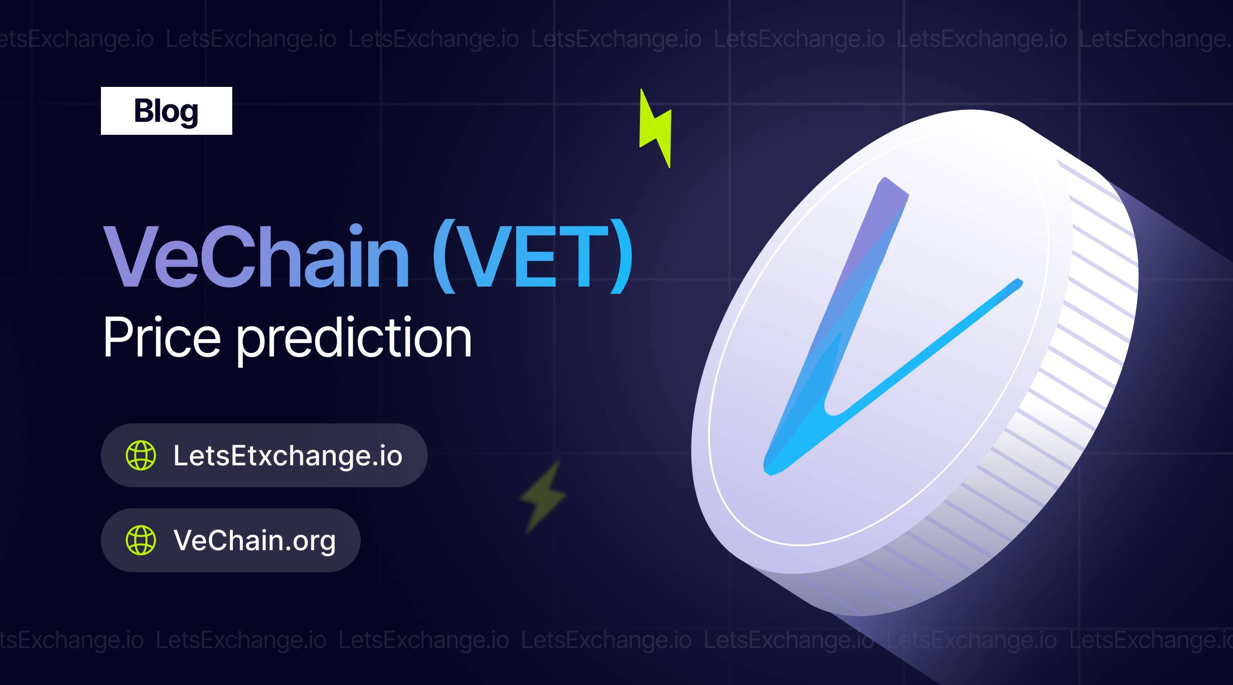 VeChain (VET) Price Prediction for 2026-2030 | LetsExchange
