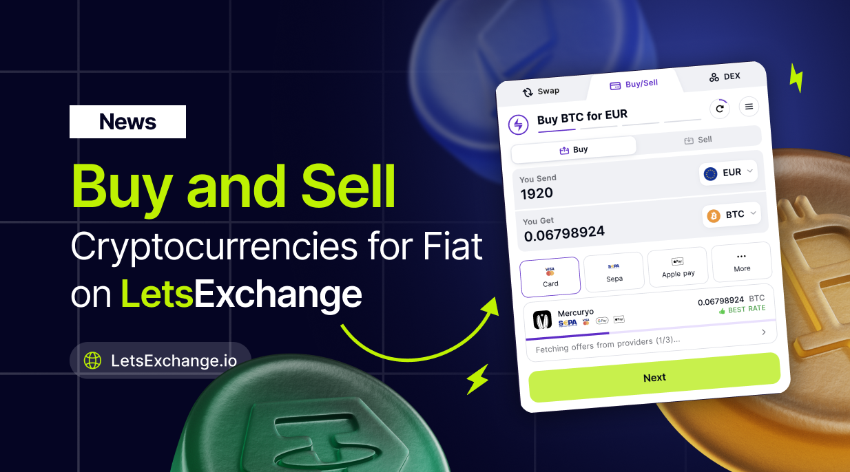 Buy and Sell Cryptocurrencies for Fiat Money on LetsExchange | LetsExchange