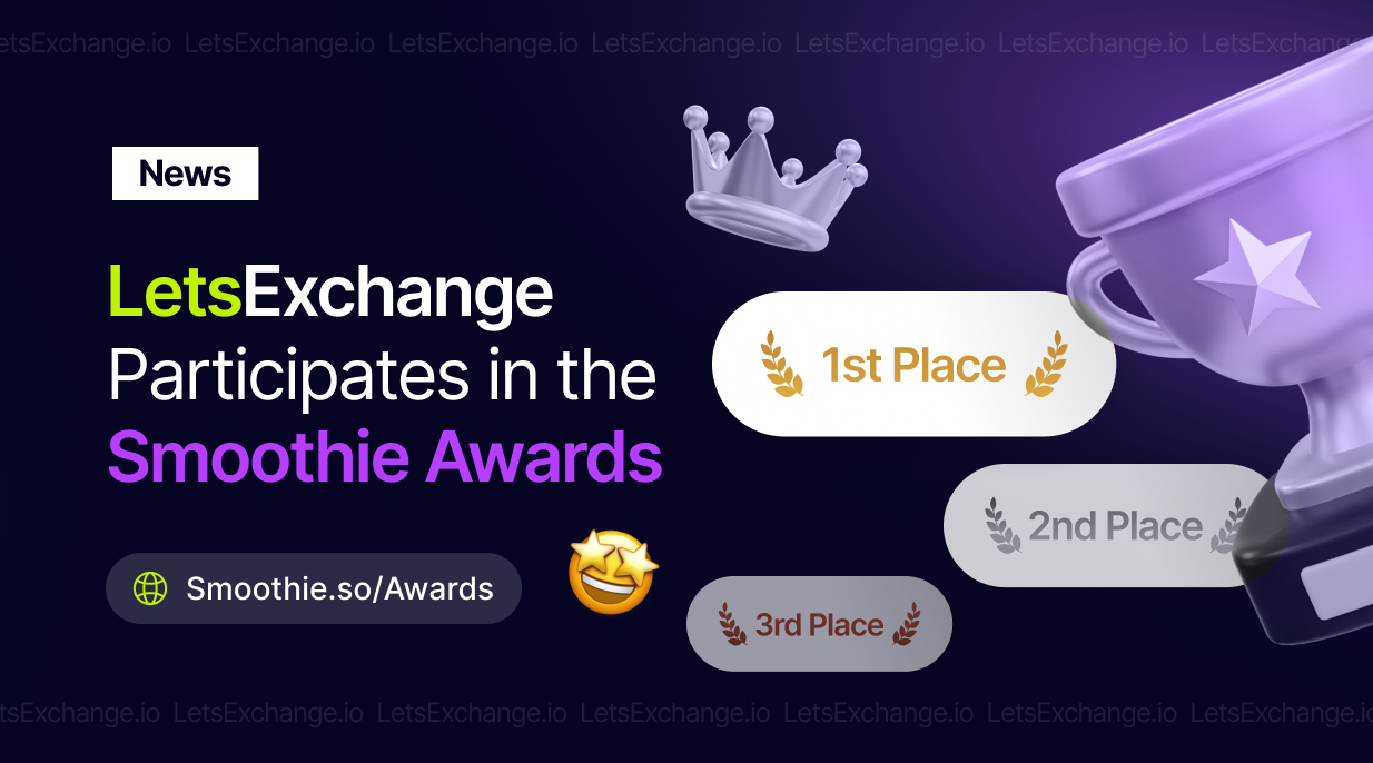 LetsExchange Participates in the Smoothie Awards Competition | LetsExchange