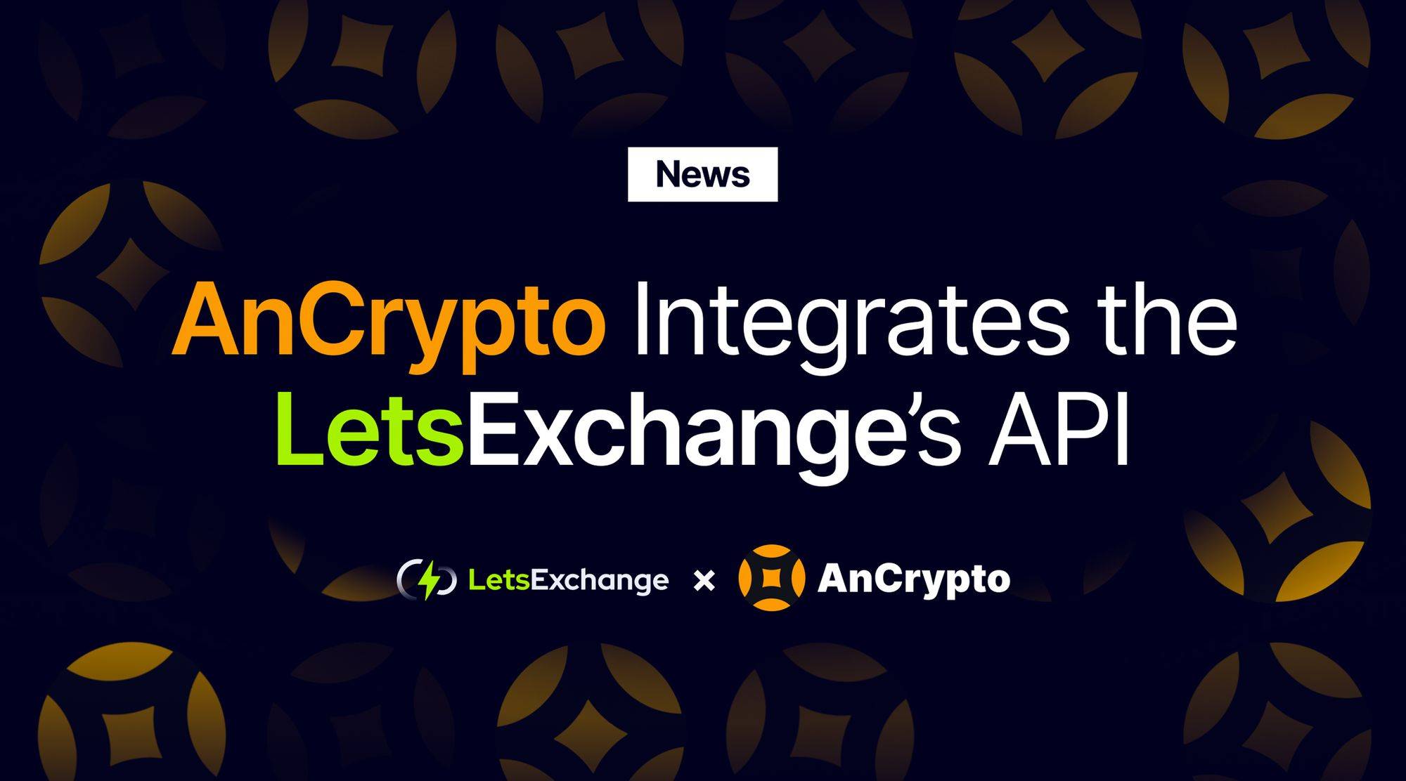 AnCrypto Wallet Integrates the LetsExchange’s API to Extend Its Crypto Swap Functionality | LetsExchange