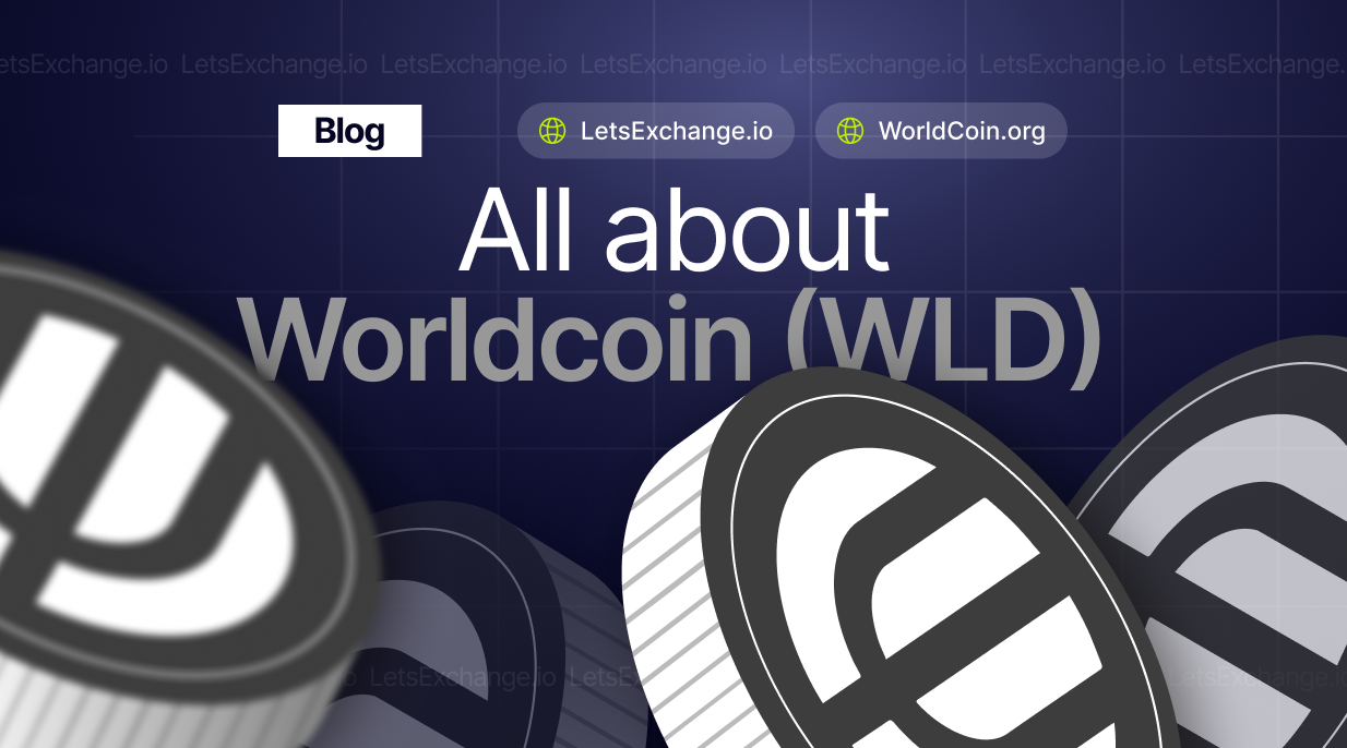 All about WLD (Worldcoin): type of blockchain, where to buy / exchange, how to store / price prediction | LetsExchange