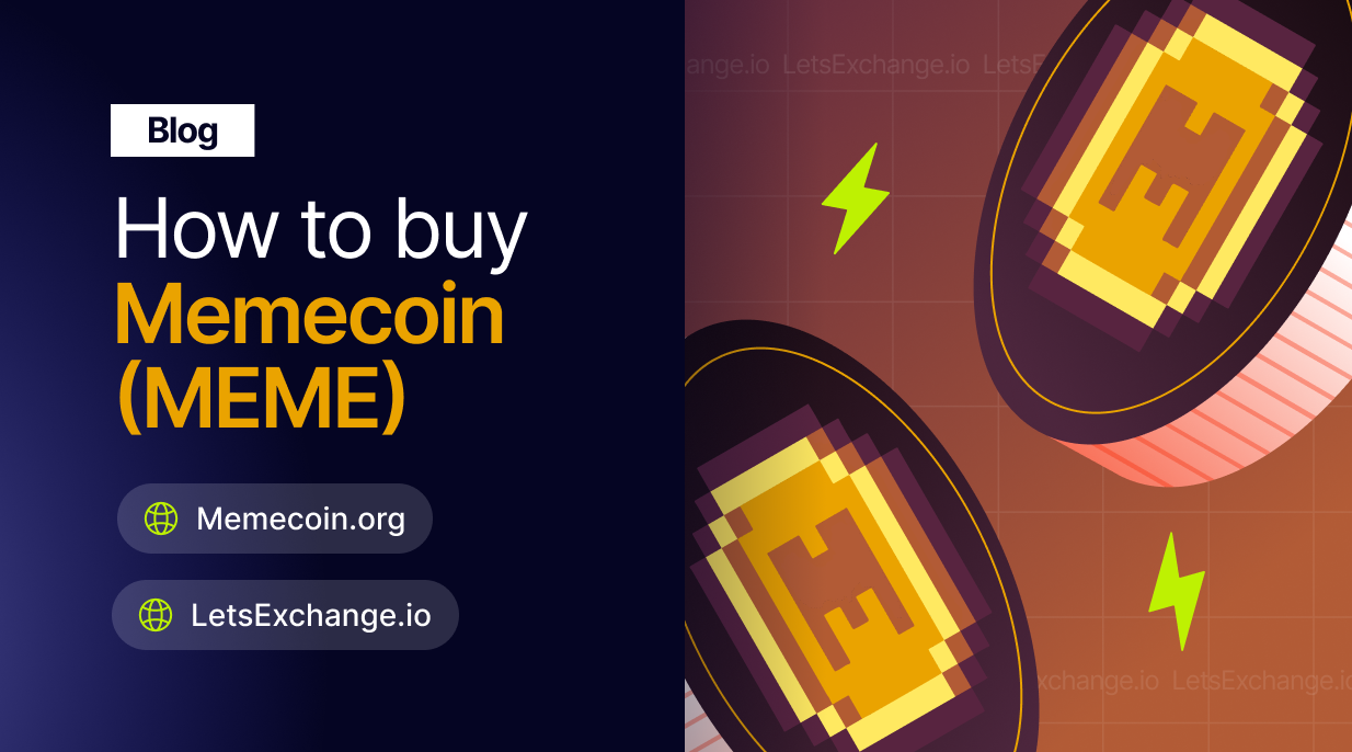 How to buy the MEME Coin coin | LetsExchange blog