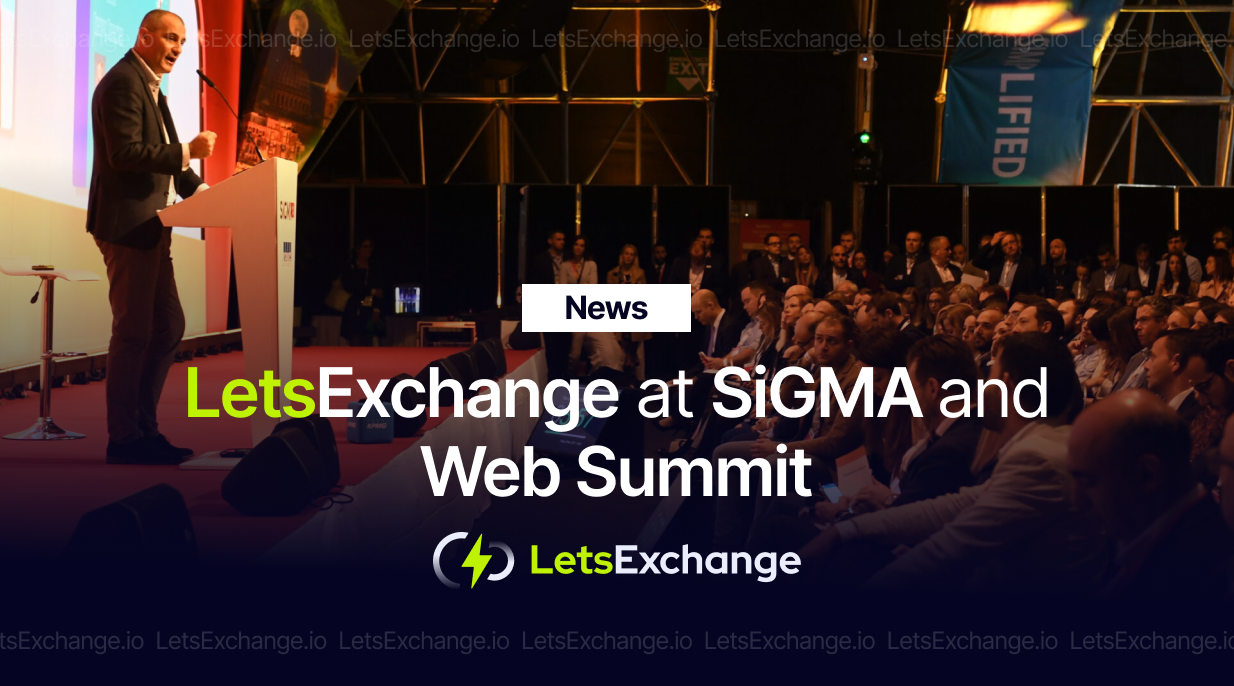LetsExchange is Participating in the SiGMA Europe and Web Summit Events | LetsExchange