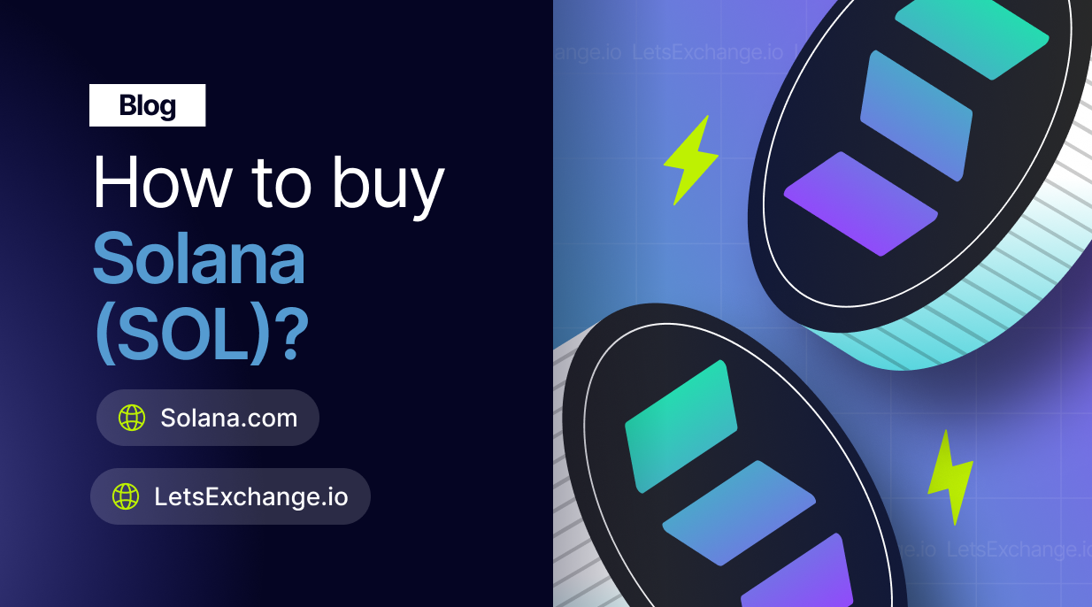 How to buy SOL (Solana) | LetsExchange blog