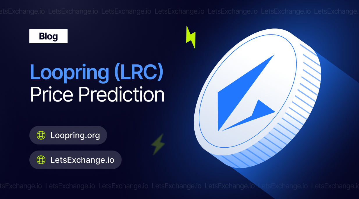 Loopring Price Prediction | LetsExchange