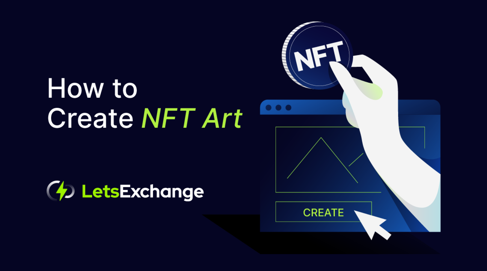 How to Create NFT Art in 2026: Full Guide & Tips | Letsexchange