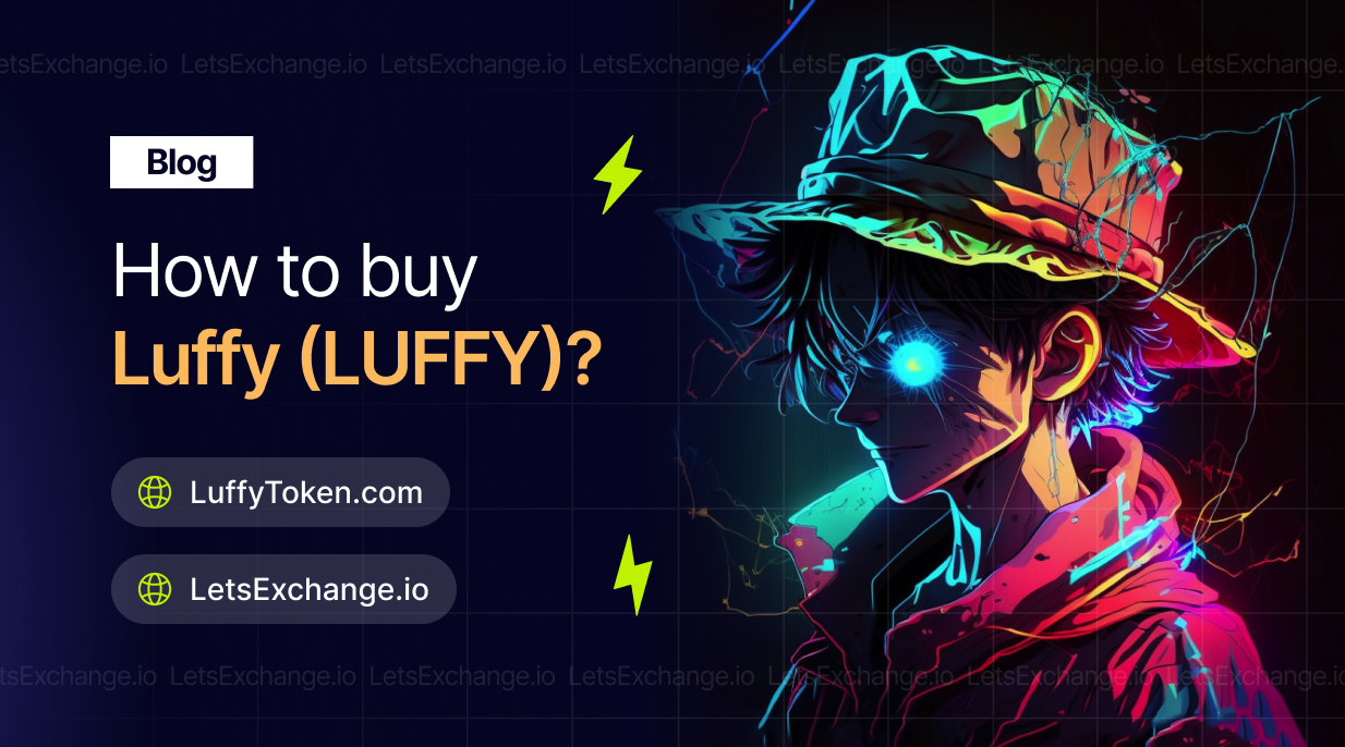 How to buy Luffy | LetsExchange blog