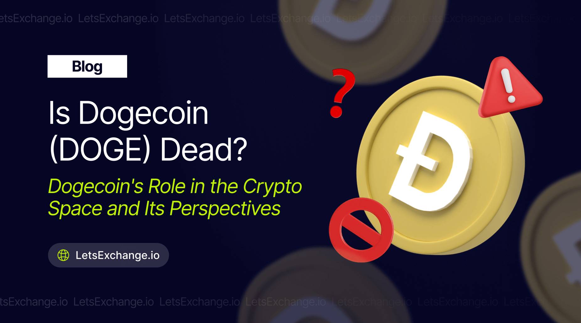 Dogecoin's role in the crypto space | LetsExchange