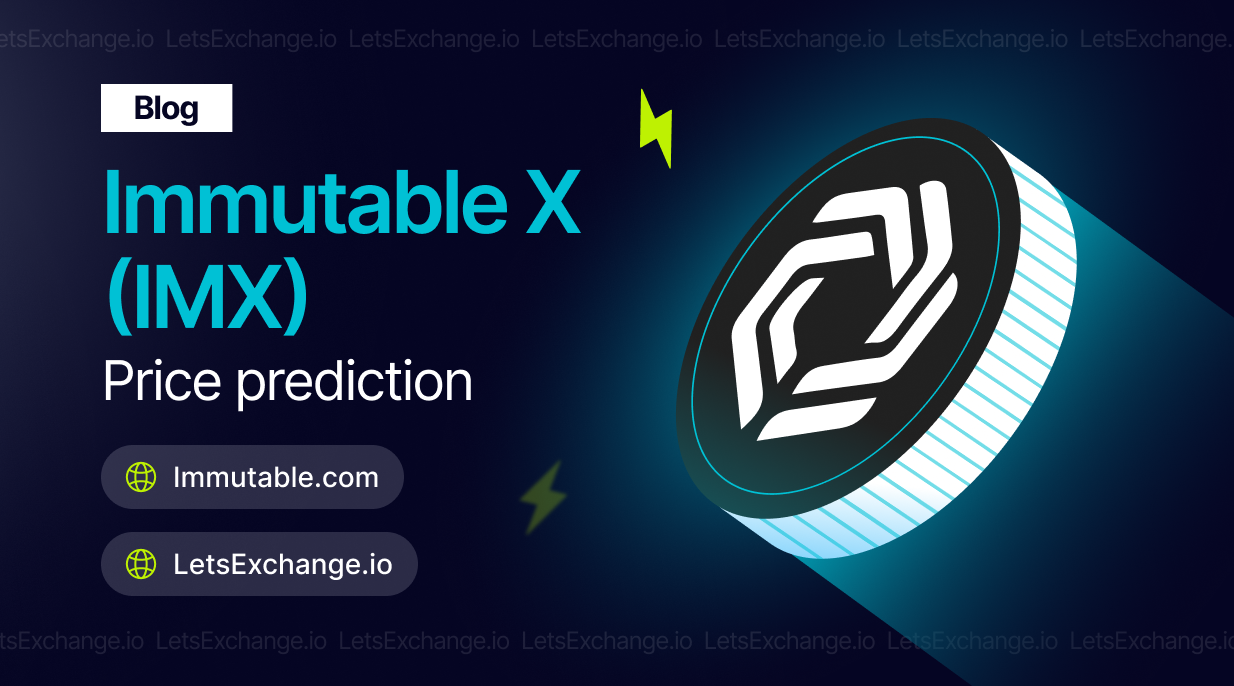 Immutable X (IMX) Price Prediction | LetsExchange